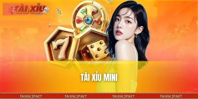 Tài Xỉu Mini - Lựa Chọn Giải Trí Hấp Dẫn Tại Sân Chơi Uy Tín